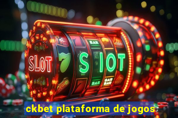 ckbet plataforma de jogos